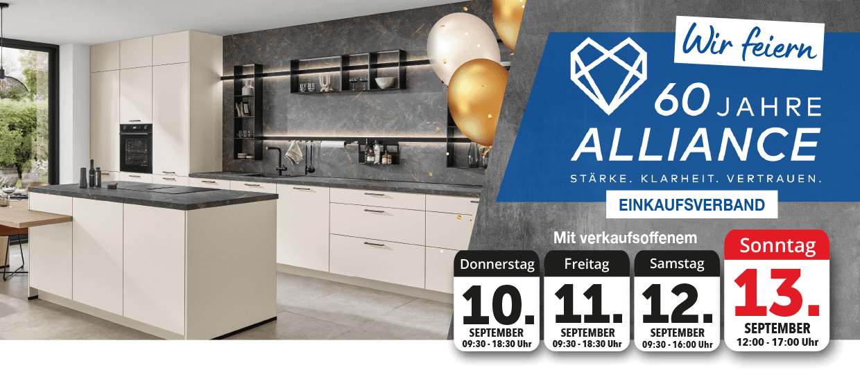Wir feiern 60 Jahre Alliance mit verkaufsoffenem Sonntag uns Küchensonderverkauf vom 10.09.26 - 13.09.26