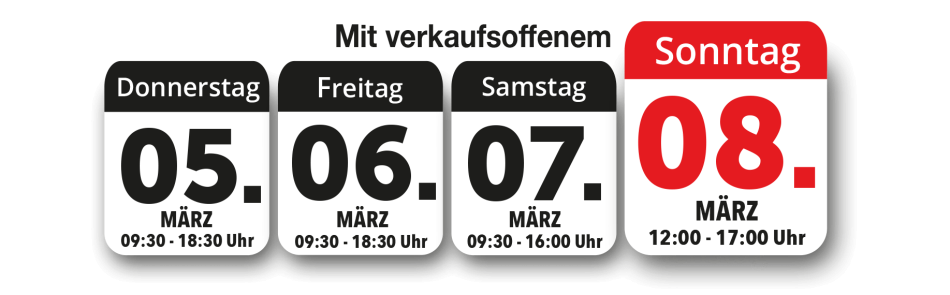 Vom 05.03. - 08.03.2026 mit verkaufsoffenem Sonntag