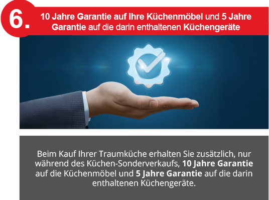 Vorteil 10 Jahre Garantie auf Küchenmöbel und 5 Jahre auf enthaltene Geräte