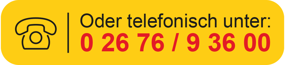 telefonisch ein Termin vereinbaren unter 02676-93600